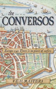 The Conversos; Vivid and Compelling Historical fiction. The Seton Chronicles Book 2