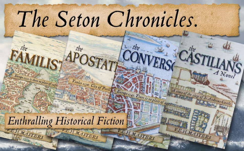 The Seton Chronicles Historical Fiction by V E H Masters